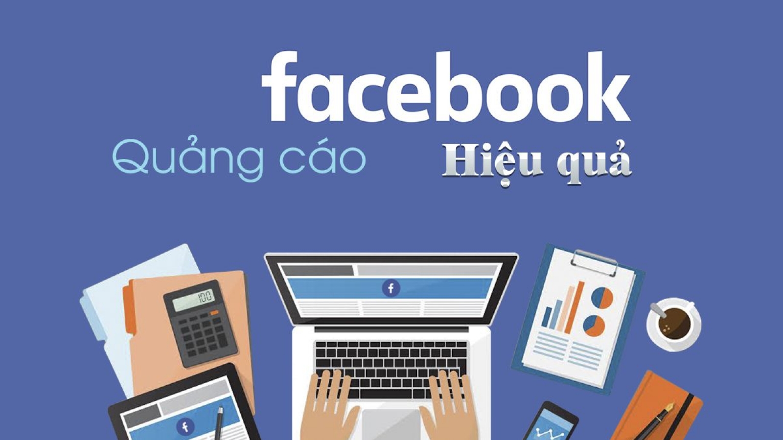 Top 5 Đơn Vị Dạy Quảng Cáo Facebook Tại Bình Lục